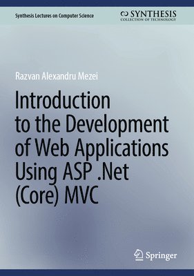 bokomslag Introduction to the Development of Web Applications Using ASP .Net (Core) MVC