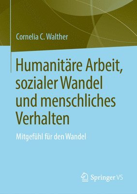 bokomslag Humanitre Arbeit, sozialer Wandel und menschliches Verhalten