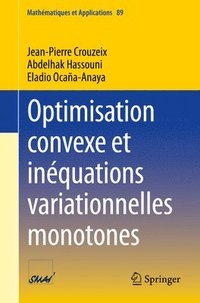 bokomslag Optimisation convexe et inquations variationnelles monotones