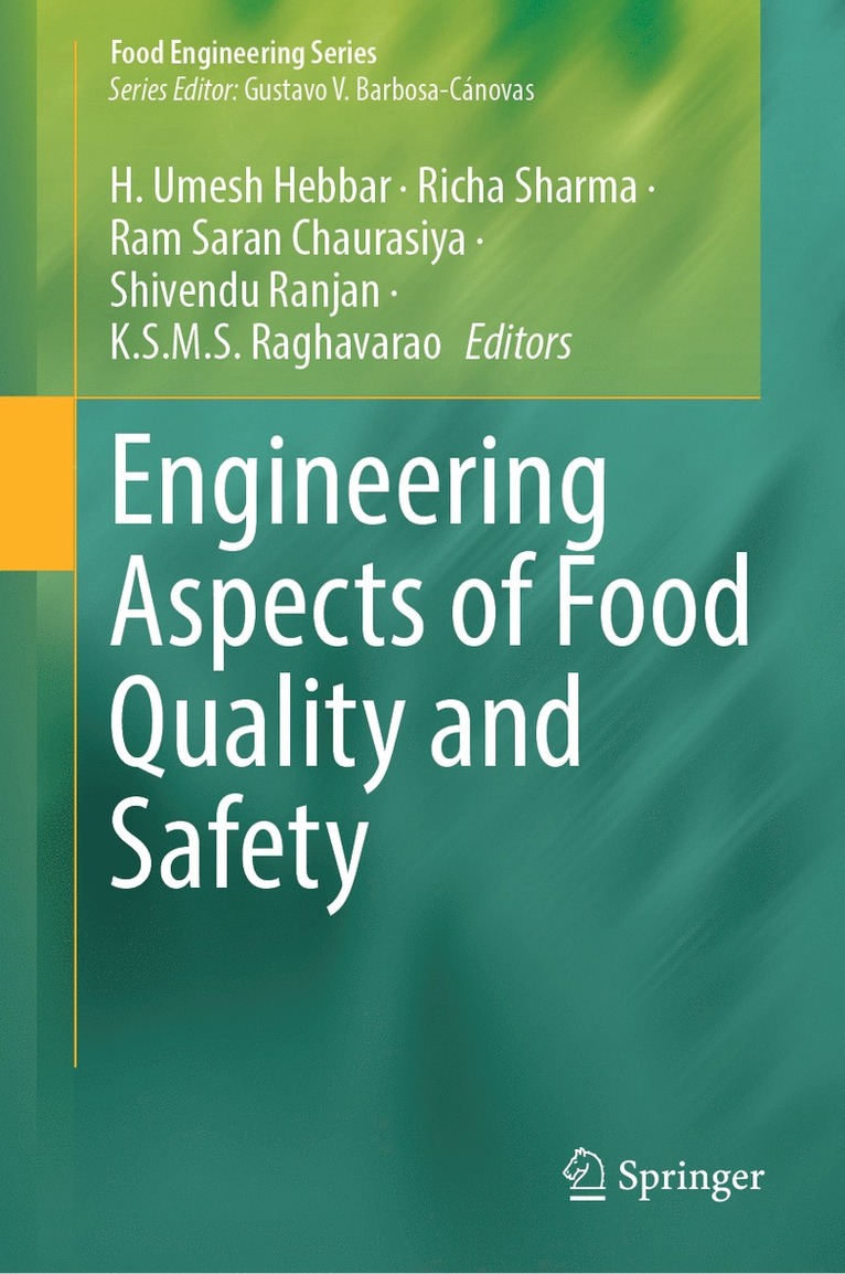 H. Umesh Hebbar, Richa Sharma, Ram Saran Chaurasiya, Shivendu Ranjan, K.S.M.S. Raghavarao, K. S. M. S. Raghavarao - Engineering Aspects of Food Quality and Safety, Inbunden