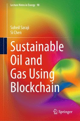 bokomslag Sustainable Oil and Gas Using Blockchain