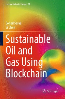 bokomslag Sustainable Oil and Gas Using Blockchain