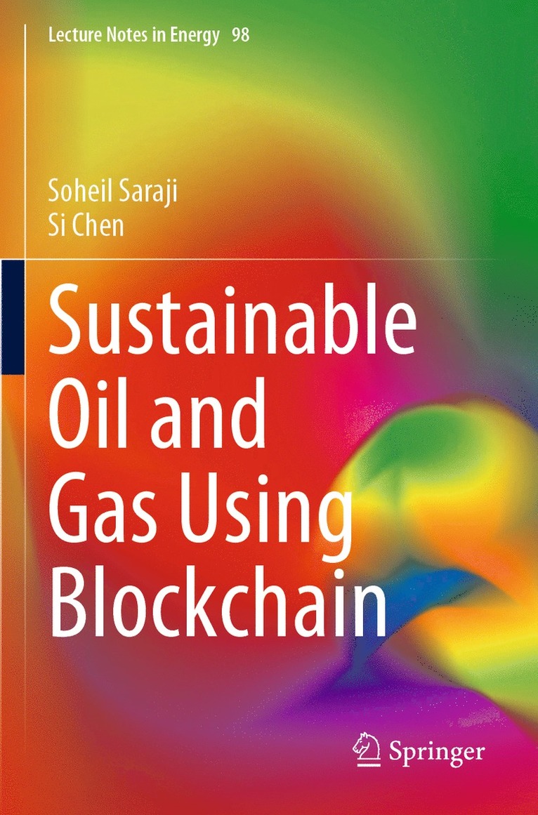 Soheil Saraji, Si Chen - Sustainable Oil and Gas Using Blockchain, Häftad