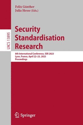 Felix Günther, Julia Hesse - Security Standardisation Research, Häftad