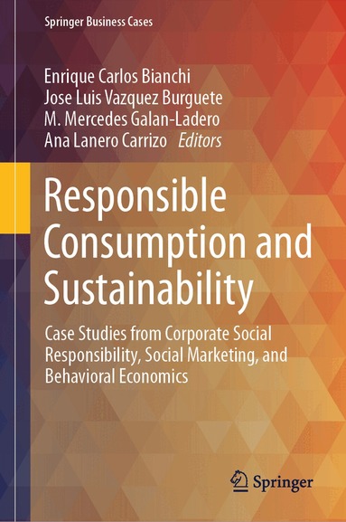Enrique Carlos Bianchi, Jose Luis Vazquez Burguete, M. Mercedes Galan-Ladero, Ana Lanero Carrizo - Responsible Consumption and Sustainability, Inbunden