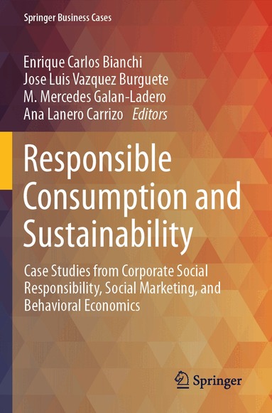 Enrique Carlos Bianchi, Jose Luis Vazquez Burguete, M. Mercedes Galan-Ladero, Ana Lanero Carrizo - Responsible Consumption and Sustainability, Häftad