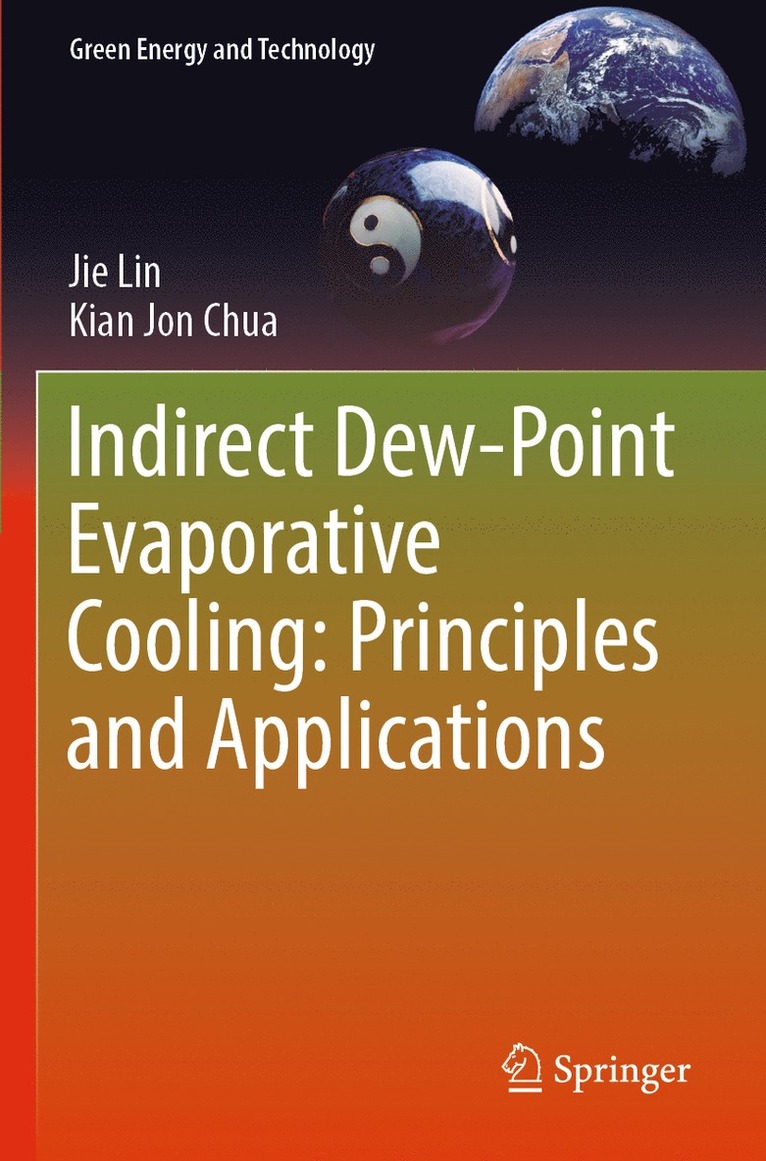 Indirect Dew-Point Evaporative Cooling: Principles and Applications