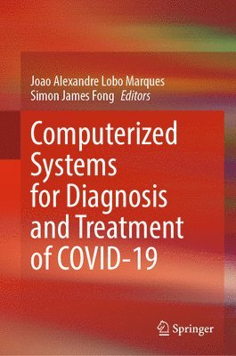Computerized Systems for Diagnosis and Treatment of COVID-19 1
