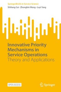 bokomslag Innovative Priority Mechanisms in Service Operations