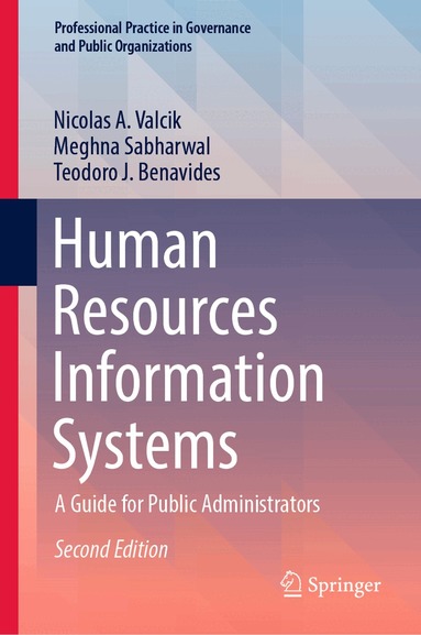 Nicolas A. Valcik, Meghna Sabharwal, Teodoro J. Benavides - Human Resources Information Systems, Inbunden