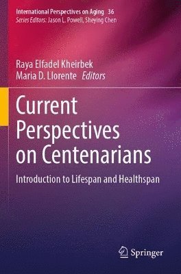 bokomslag Current Perspectives on Centenarians