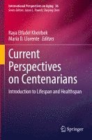 Current Perspectives on Centenarians 1