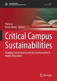 bokomslag Critical Campus Sustainabilities