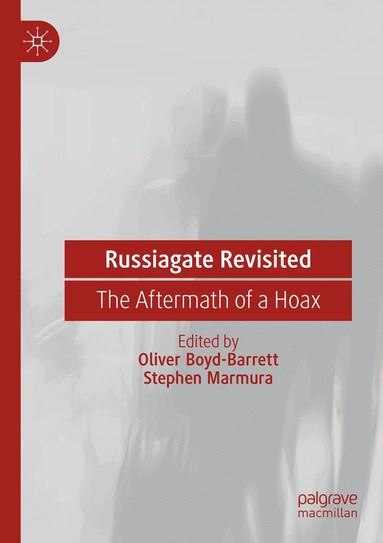 Oliver Boyd-Barrett, Stephen Marmura - Russiagate Revisited, Häftad