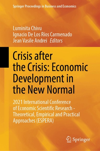 Luminita Chivu, Ignacio De Los Ríos Carmenado, Jean Vasile Andrei - Crisis after the Crisis: Economic Development in the New Normal, Inbunden