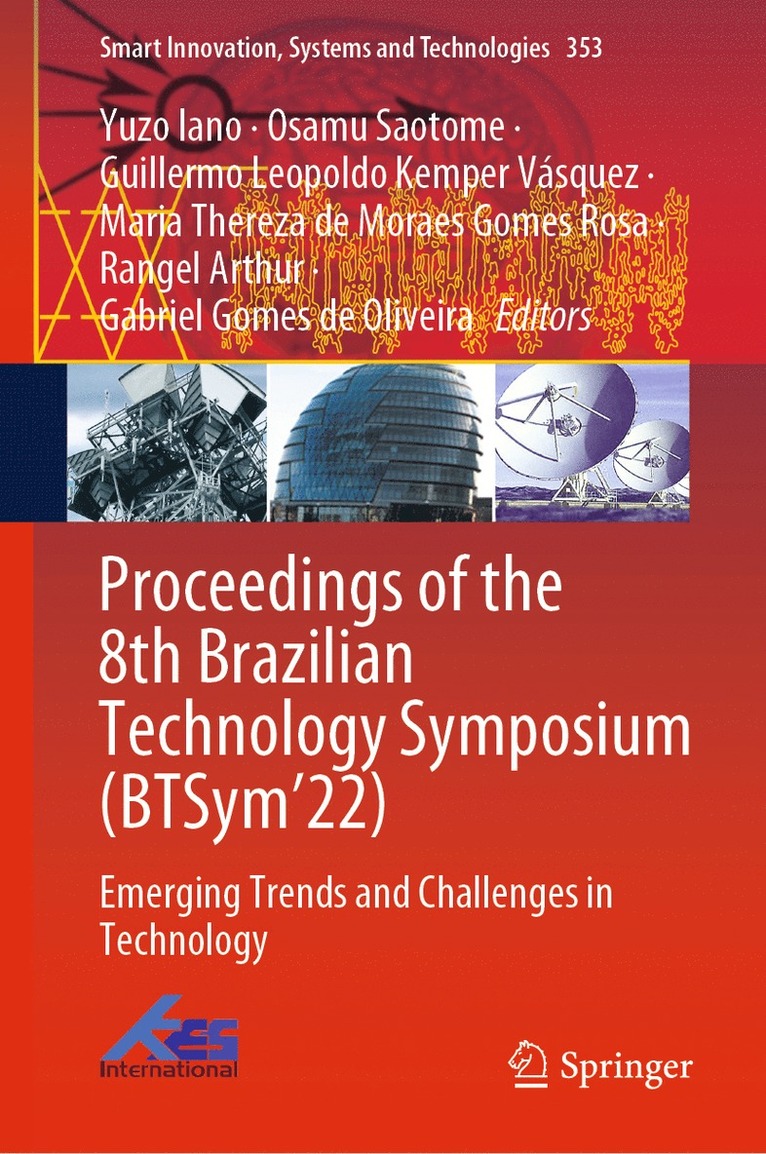 Yuzo Iano, Osamu Saotome, Guillermo Leopoldo Kemper Vásquez, Maria Thereza de Moraes Gomes Rosa, Rangel Arthur, Gabriel Gomes de Oliveira, Guillermo Leopoldo Kemper Vasquez - Proceedings of the 8th Brazilian Technology Symposium (BTSym’22), Inbunden