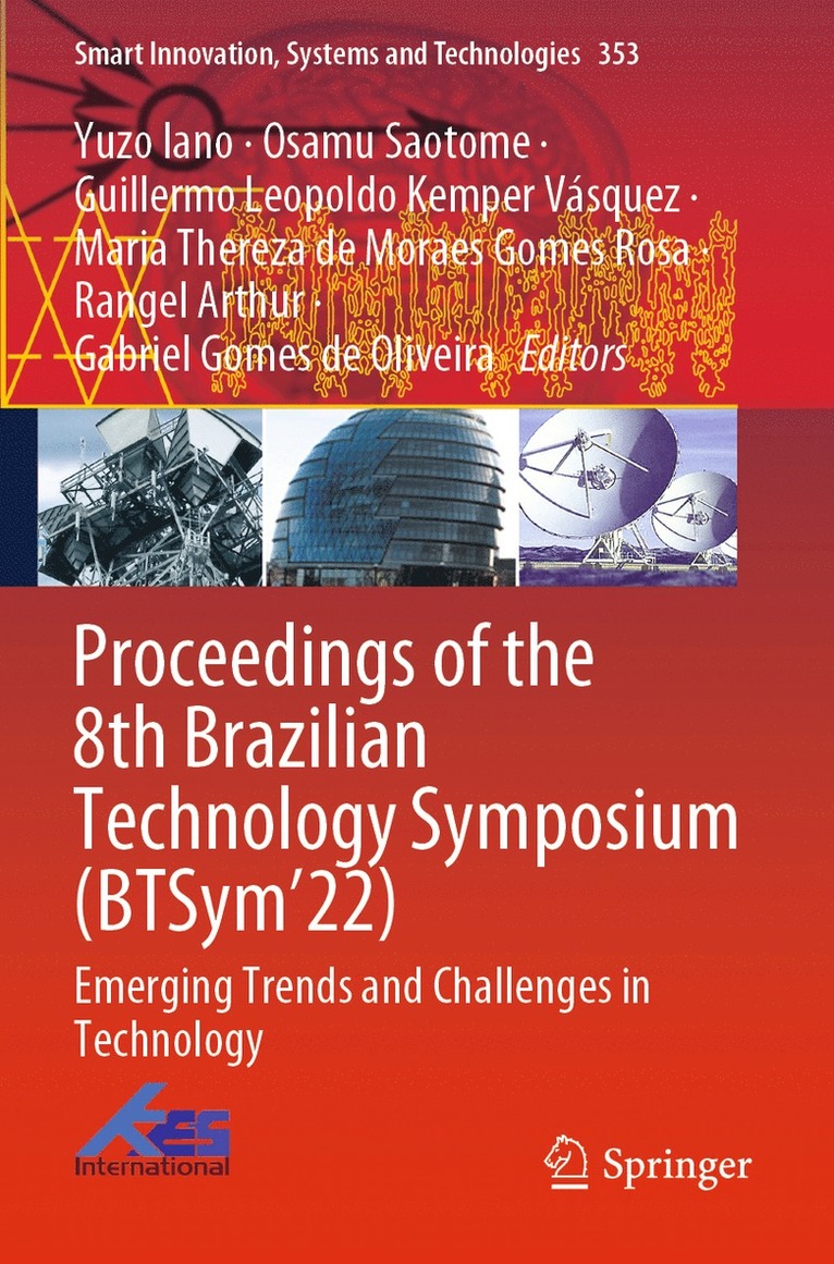 Yuzo Iano, Osamu Saotome, Guillermo Leopoldo Kemper Vásquez, Maria Thereza de Moraes Gomes Rosa, Rangel Arthur, Gabriel Gomes de Oliveira, Guillermo Leopoldo Kemper Vasquez - Proceedings of the 8th Brazilian Technology Symposium (BTSym’22), Häftad