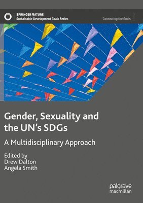 Gender, Sexuality and the UN's SDGs 1