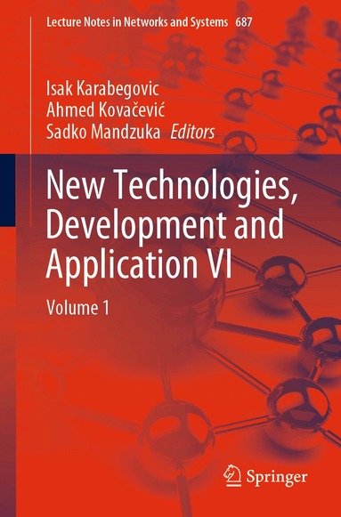 Isak Karabegovic, Ahmed Kovačević, Sadko Mandzuka - New Technologies, Development and Application VI, Häftad