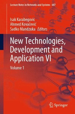 New Technologies, Development and Application VI 1