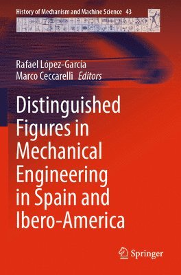 bokomslag Distinguished Figures in Mechanical Engineering in Spain and Ibero-America