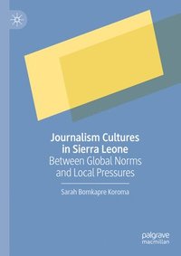 bokomslag Journalism Cultures in Sierra Leone