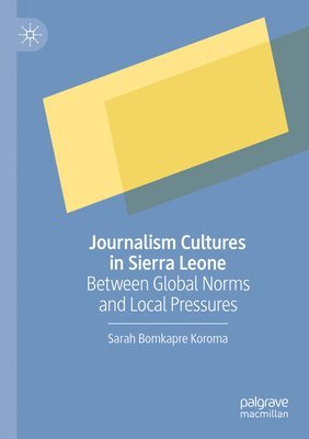 bokomslag Journalism Cultures in Sierra Leone