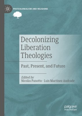 Decolonizing Liberation Theologies 1