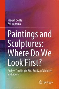 bokomslag Paintings and Sculptures: Where Do We Look First?
