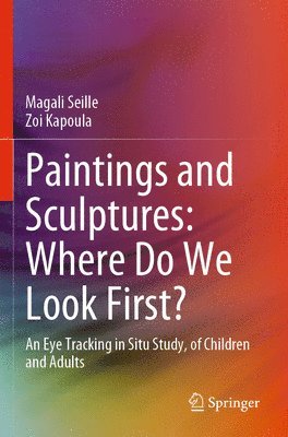 Paintings and Sculptures: Where Do We Look First? 1