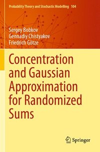bokomslag Concentration and Gaussian Approximation for Randomized Sums