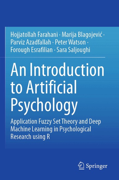 Hojjatollah Farahani, Marija Blagojević, Parviz Azadfallah, Peter Watson, Forough Esrafilian, Sara Saljoughi - Introduction to Artificial Psychology, Häftad
