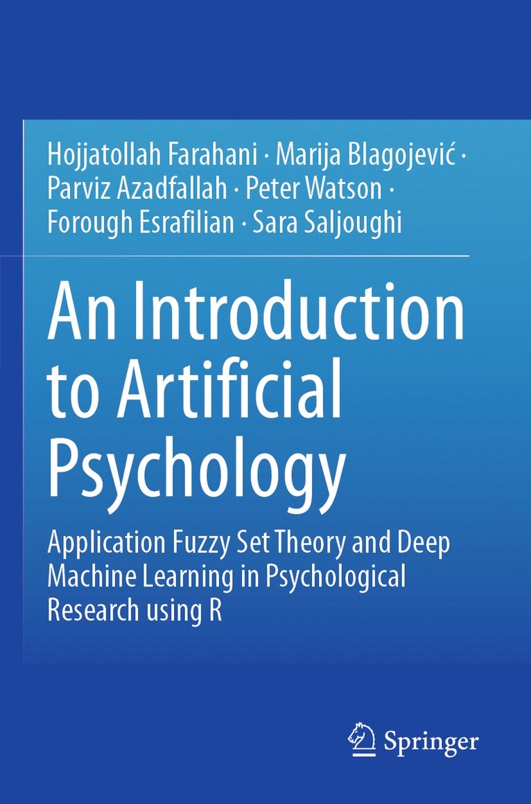 Hojjatollah Farahani, Marija Blagojević, Parviz Azadfallah, Peter Watson, Forough Esrafilian, Sara Saljoughi, Marija Blagojevic, Marija Blagojevi¿ - Introduction to Artificial Psychology, Häftad