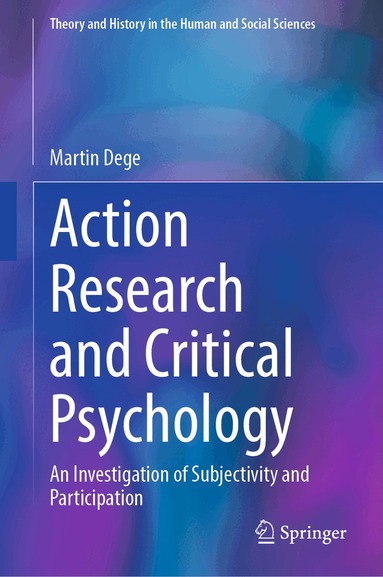 Martin Dege - Action Research and Critical Psychology, Inbunden
