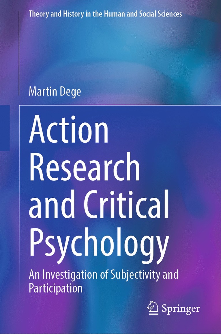 Martin Dege - Action Research and Critical Psychology, Inbunden