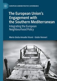 bokomslag The European Unions Engagement with the Southern Mediterranean