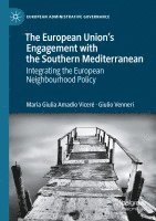 bokomslag The European Unions Engagement with the Southern Mediterranean