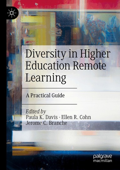 Paula K. Davis, Ellen R. Cohn, Jerome C. Branche - Diversity in Higher Education Remote Learning, Häftad