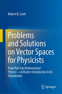 bokomslag Problems and Solutions on Vector Spaces for Physicists