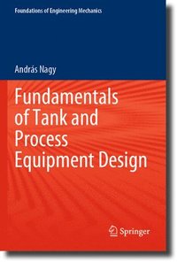 bokomslag Fundamentals of Tank and Process Equipment Design