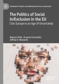 bokomslag The Politics of Social In/Exclusion in the EU