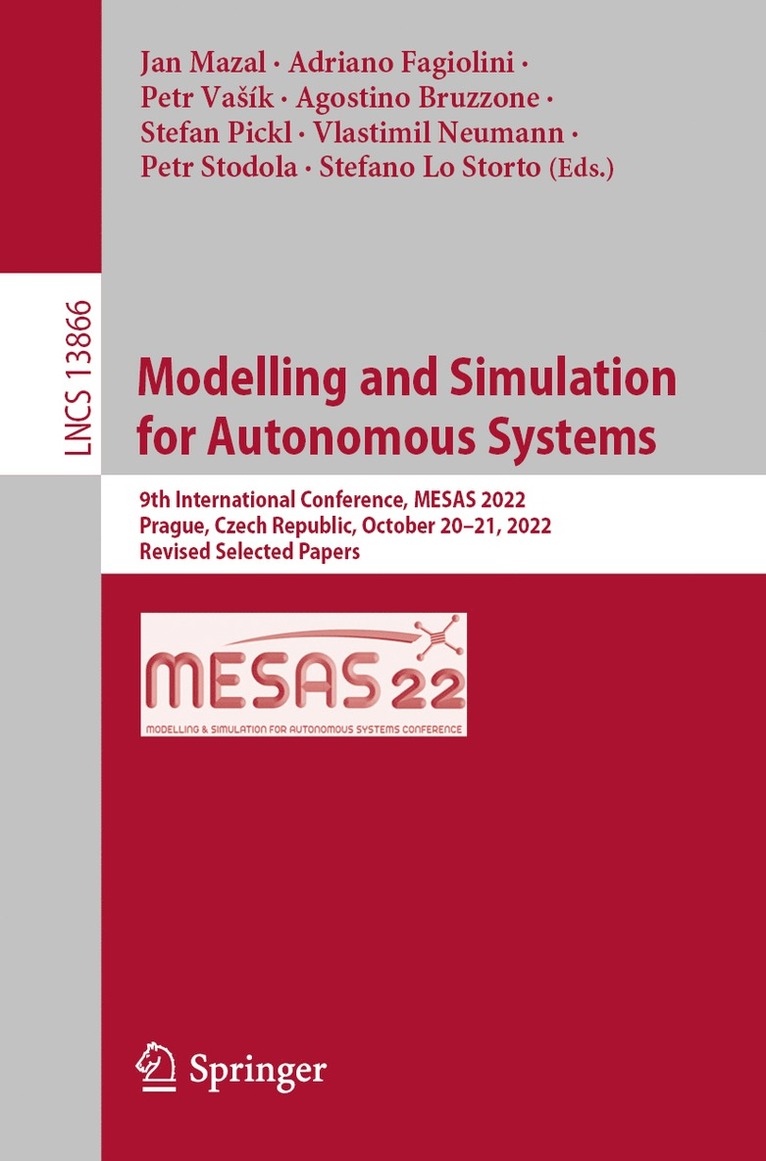 Jan Mazal, Adriano Fagiolini, Petr Vašík, Agostino Bruzzone, Stefan Pickl, Vlastimil Neumann, Petr Stodola, Stefano Lo Storto, Petr Vasik, Petr Va¿ík - Modelling and Simulation for Autonomous Systems, Häftad