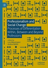 bokomslag Professionalism and Social Change