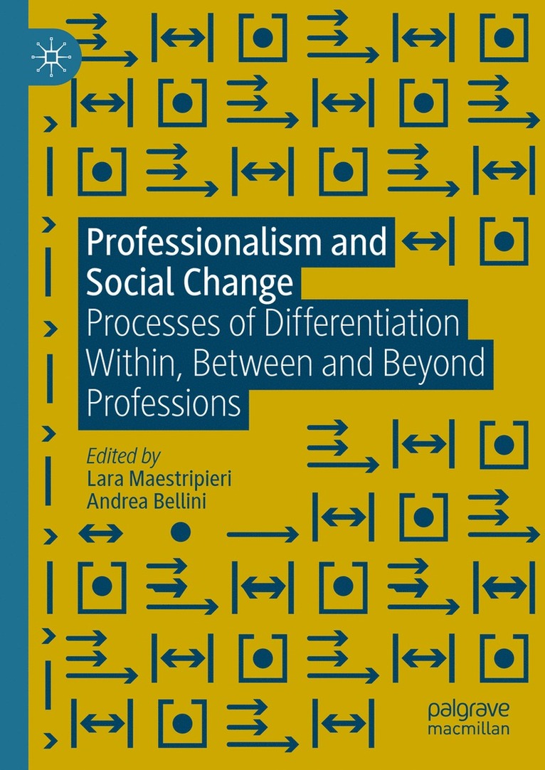 Lara Maestripieri, Andrea Bellini - Professionalism and Social Change, Inbunden