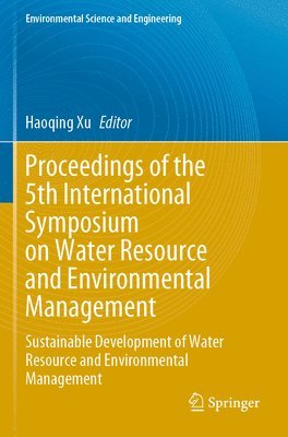 Proceedings of the 5th International Symposium on Water Resource and Environmental Management 1