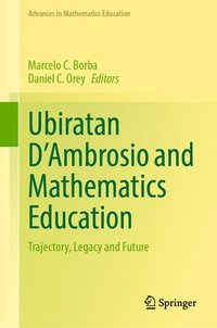 bokomslag Ubiratan DAmbrosio and Mathematics Education