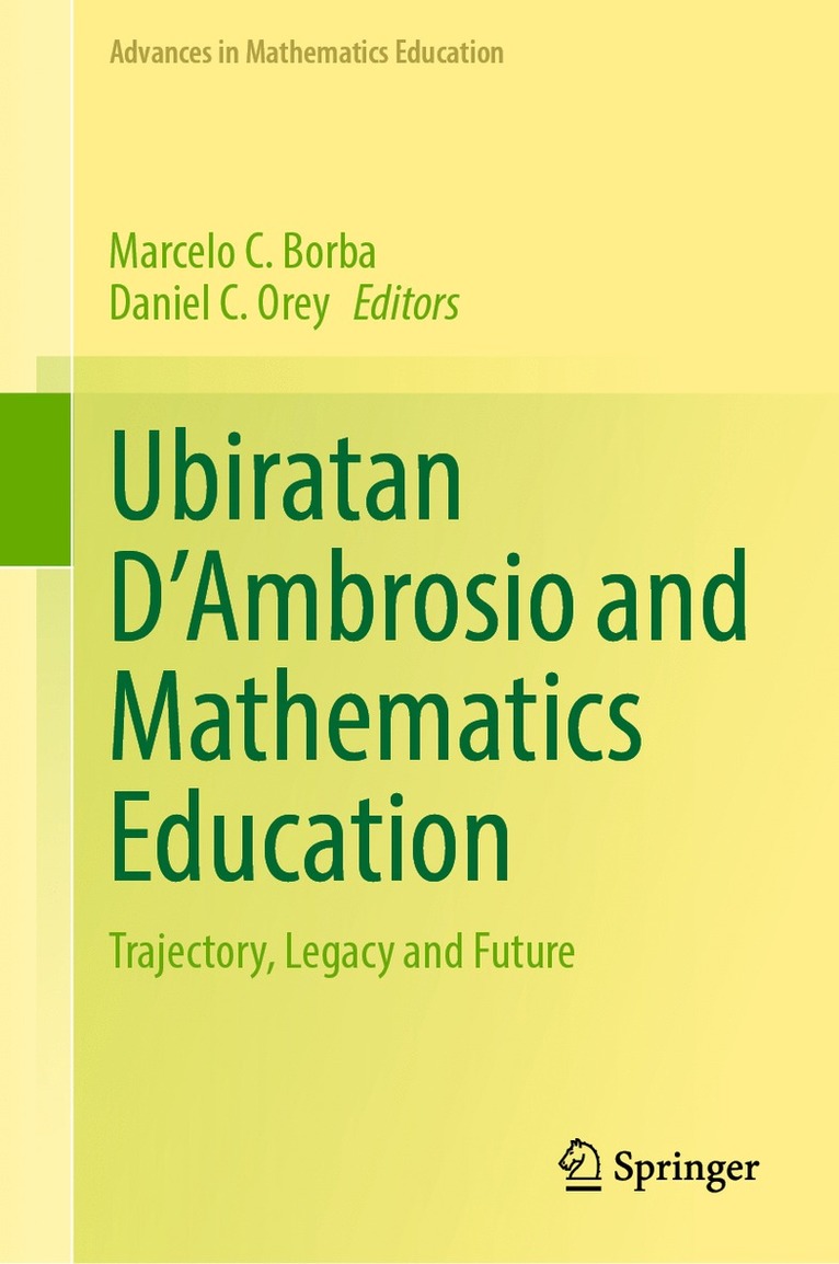 Marcelo C. Borba, Daniel C. Orey - Ubiratan D’Ambrosio and Mathematics Education, Inbunden