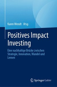 bokomslag Positives Impact Investing