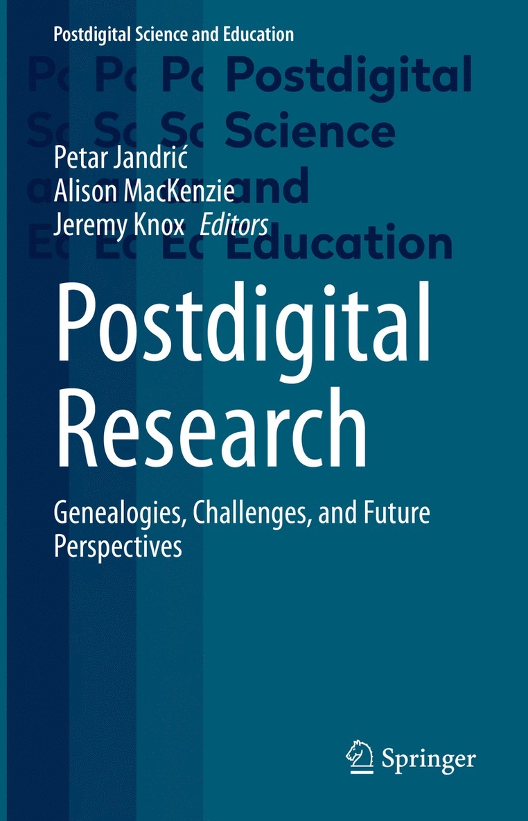 Petar Jandrić, Alison MacKenzie, Jeremy Knox, Petar Jandric, Petar Jandri¿, Alison Mackenzie - Postdigital Research, Inbunden