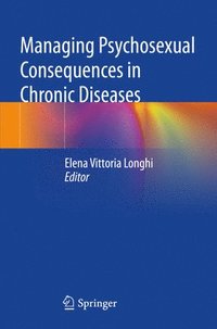 bokomslag Managing Psychosexual Consequences in Chronic Diseases